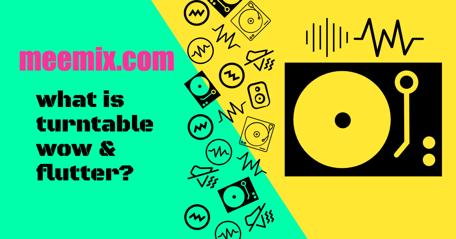 Turntable Wow And Flutter What Do They Mean?